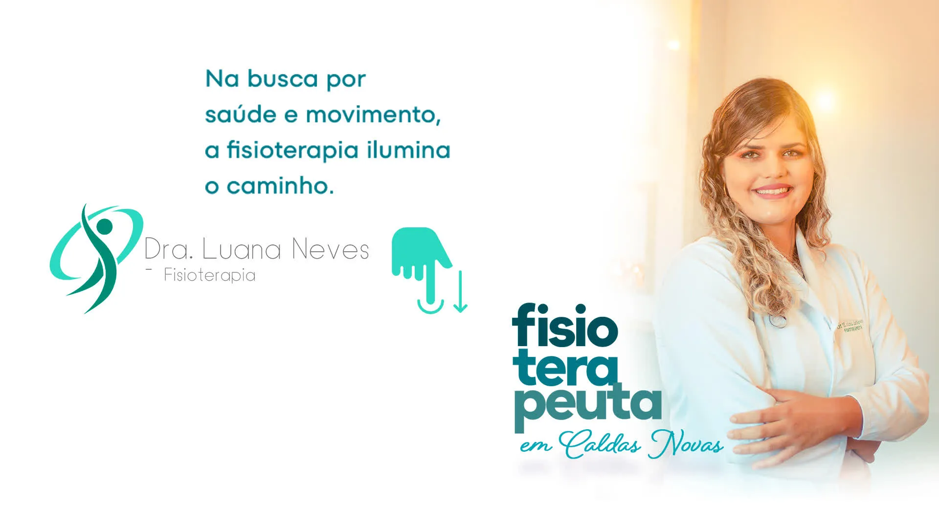 Fisioterapeuta em Caldas Novas - Luana Neves - Conheça minhas especialidades